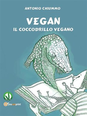 cover image of Vegan--Il coccodrillo vegano
